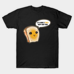 Slice of Bread Making A Toast For A Happy New Year T-Shirt